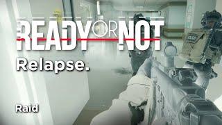 Ready or Not: Relapse - Coastal Grove Medical Center  (Raid): Full Gameplay.
