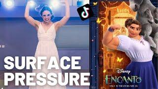 SURFACE PRESSURE | FULL Encanto Tiktok Dance ft. Luisa Madrigal (side by side with the movie)