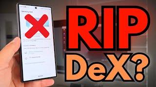 WHAT IS HAPPENING to Samsung DeX?