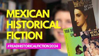 MEXICAN HISTORICAL FICTION // #readhistoricalfiction2024