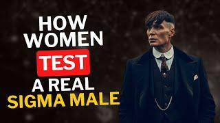 How Women Test A Real Sigma Male (How She Know) #sigmamale #sigma #sigmamen