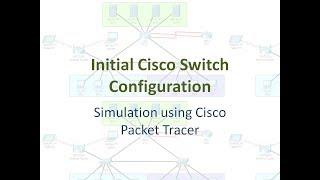 Initial Cisco Switch Configuration