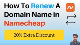 How To Renew an Expired Domain Name in Namecheap (20% Extra Discount)