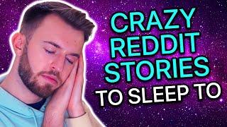 Crazy Reddit Stories To Sleep To At 2AM