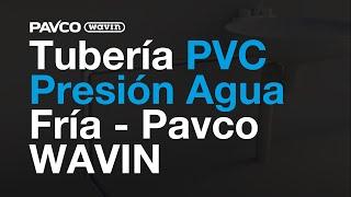 Tubería PVC Presión Agua Fría Pavco Wavin: Ventajas y aplicaciones