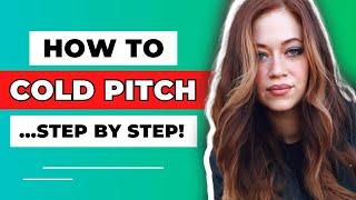 How to COLD PITCH CLIENTS as a FREELANCE WRITER... Step by Step!