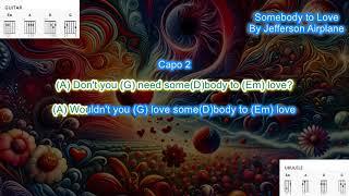 Somebody to Love (Capo 2) by Jefferson Airplane play along with scrolling guitar chords and lyrics