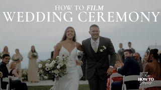 How To Film A Wedding Ceremony - Part 2 - Wedding Videography Tips