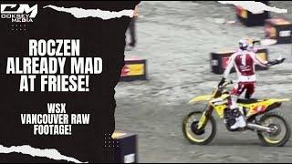 WSX Vancouver Raw Footage, Roczen Already Mad At Friese! Tomac Looking Fast!