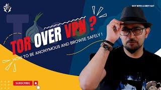 Do not use TOR over a VPN!