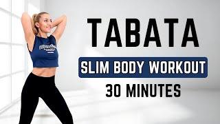 30 MIN TABATA HIITSLIM BODY WORKOUTALL STANDINGNo EquipmentNo Repeat