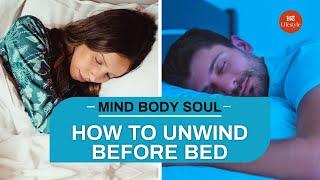 How To Unwind Before Bedtime | Mind, Body, Soul | HT Lifestyle