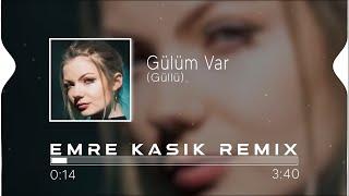 Güllü - Gülüm Var ( Emre Kaşık Remix )