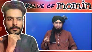 Value of MOMIN | Engineer Muhammad Ali Mirza | Talha React