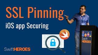 How SSL Pinning Reinforces iOS App Security - Pietro Messineo | Swift Heroes 2023 Talk