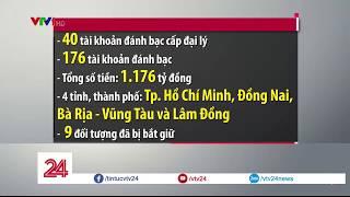 Triệt phá đường dây đánh bạc nghìn tỷ đồng bong88.com - Tin Tức VTV24