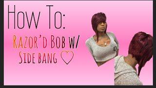 How To: SIDE-BANG RAZOR CUT BOB | Quickweave | Start to Finish!!!