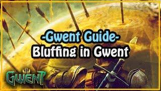 [Gwent Guide] Bluffing in Gwent