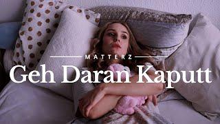 Matterz - Geh Daran Kaputt (Official Music Video)