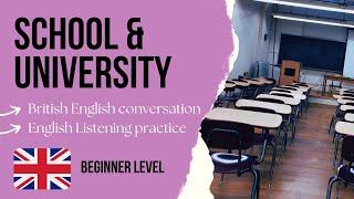 Easy English Listening Practice - School and University