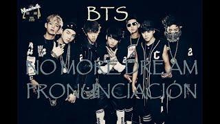 Bts (방탄소년단) - No More Dream. LETRA FÁCIL;PRONUNCIACIÓN