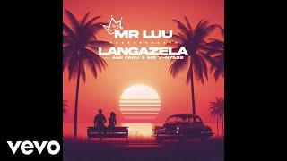 Mr Luu - Langazela (Official Audio) ft. Ami Faku, Mr. V-ntage