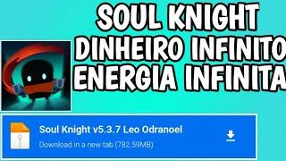 SOUL KNIGHT MOD MENU DINHEIRO INFINITO E TUDO DESBLOQUEADO VERSÃO 5.3.7 ATUALIZADO 2023