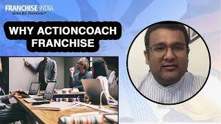 Why ActionCOACH Franchise Business is the Best Investment Opportunity?