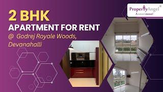 2 BHK Apartment for rent in Devanahalli | Godrej Royale Woods | PropertyAngel (9126)