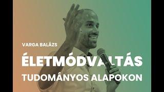 Életmódváltás tudományos alapokon Varga Balázs táplálkozási szakértővel I Viblance Podcast #2