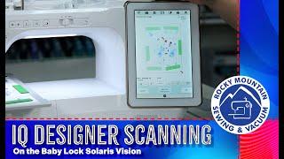 Playing with IQ Designer on the Baby Lock Solaris Vision