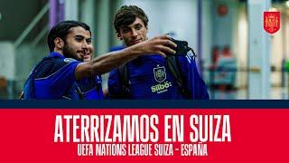 La Selección aterriza en Suiza |  SEFUTBOL