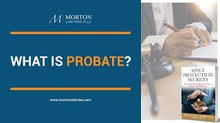What Is Probate?