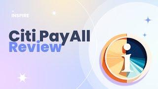 Citi PayAll Review Pros and Cons