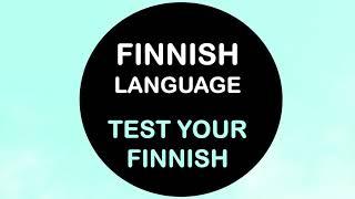 LEARN FINNISH | TEST YOUR FINNISH WITH EXERCISES