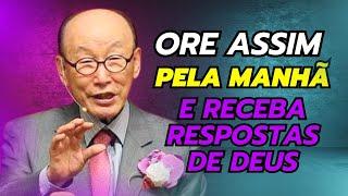 David Paul Yonggi Cho - APRENDA A ORAR CORRETAMENTE E RECEBA A RESPOSTA DE DEUS (Em Português)