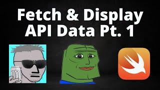 Fetching & Displaying API Data (Pt.1) (MVVM, Programatic UIKit, Swift)
