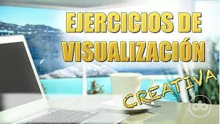 Ejercicios de VISUALIZACIÓN CREATIVA prácticos para una mejor MANIFESTACIÓN! Hazlo todos los días