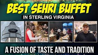 Best Sehri Buffet In Sterling Virginia | A Fusion Of Taste & Addition | Pakistan Vs Virginia Sehri