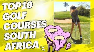 Top 10 Golf Courses South Africa (MUST PLAY)