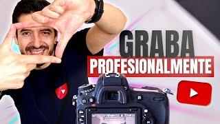 ​Cómo GRABAR VÍDEOS Para YouTube [Modo Profesional]