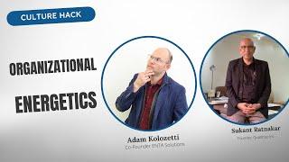 Organizational Energetics | Culture Hack | Calgary Business