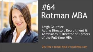 Rotman MBA Admissions Interview with Leigh Gauthier - Touch MBA Podcast