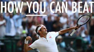 How To Beat Roger Federer: A Step By Step Guide