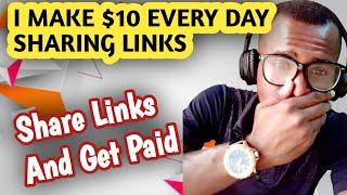 How to make $10 daily for free sharing links online / make money online