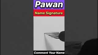 PAWAN NAME SIGNATURE SAMPLE || LETTER P SIGNATURE DESIGN || #ytshorts #shortsfeed #viralvideo