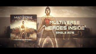 Multiverse - Heroes Inside (Lyric Video)