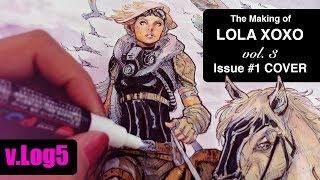 The Making of a Comic Book Cover  Siya Oum's Lola XOXO Issue 1