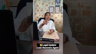 LEGAL UPDATE ABOUT LOAN RECOVERY AGENT | LEGAL ADVICE #shorts #gujarat #advocateadvice #legaladvice