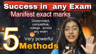 Crack any Exam - Govt exam 5 Easy  Methods | manifest success in exams | Manifest exact scores |loa